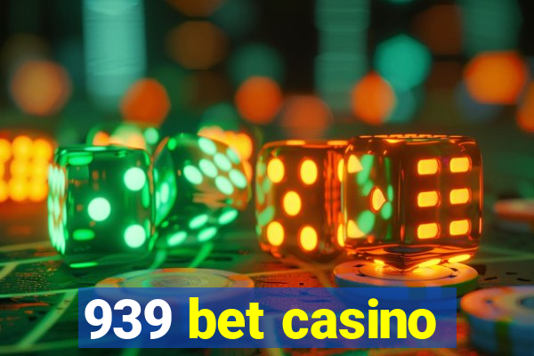 939 bet casino